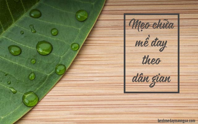mẹo chữa mề đay theo dân gian